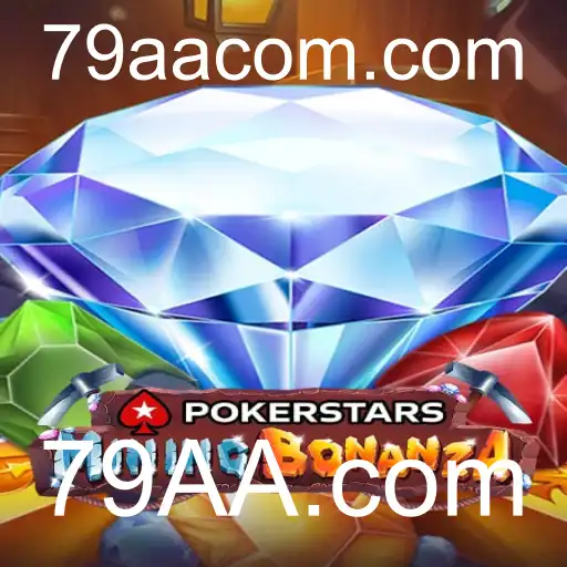 Explorando o Mundo do Pokerstars e a Influência de 79AA.com no Cenário Atual